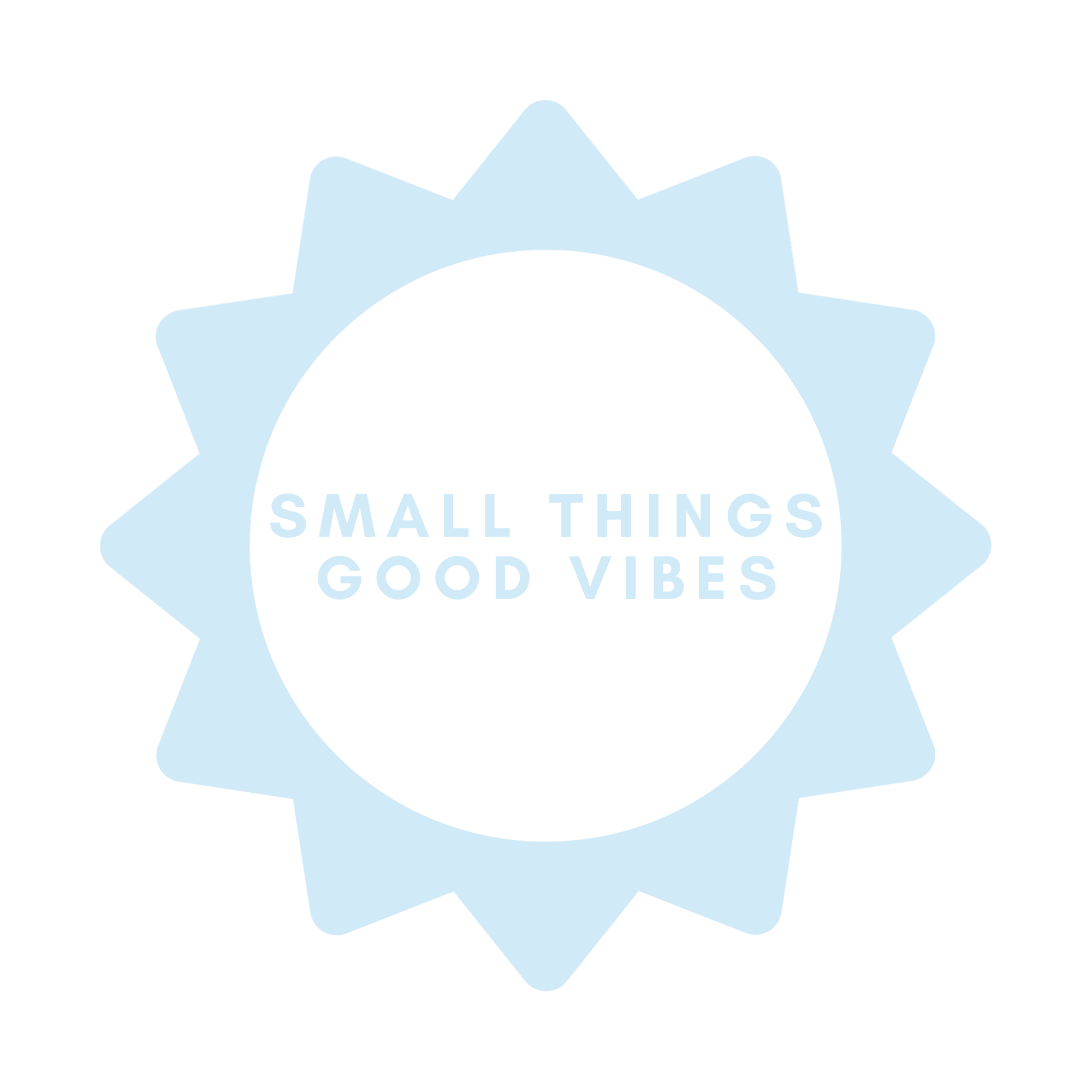Small Things Good Vibes